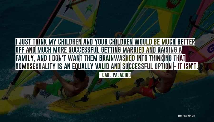 Carl Paladino Quotes 192125 Carl Paladino Quotes 192125