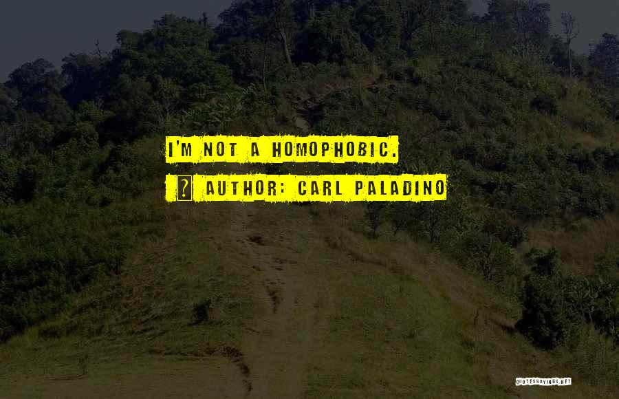Carl Paladino Quotes 774312 Carl Paladino Quotes 774312
