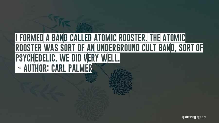 Carl Palmer Quotes 1871922