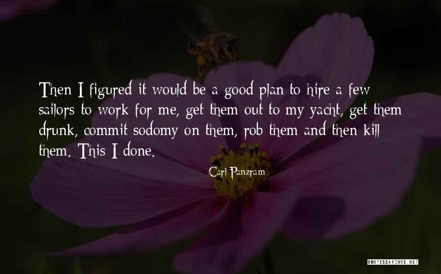 Carl Panzram Quotes 551561 Carl Panzram Quotes 551561