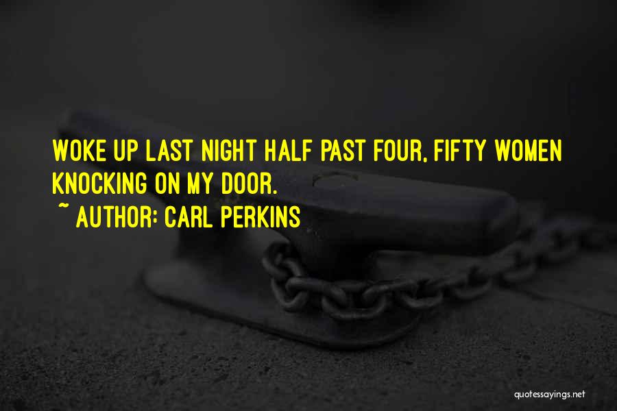 Carl Perkins Quotes 110295