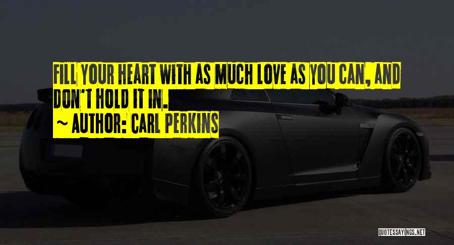 Carl Perkins Quotes 473093
