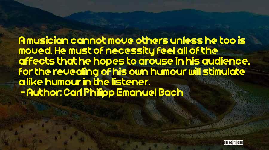 Carl Philipp Emanuel Bach Quotes 2219857