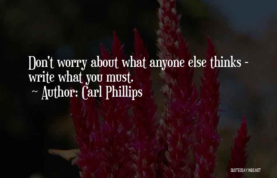 Carl Phillips Quotes 495623