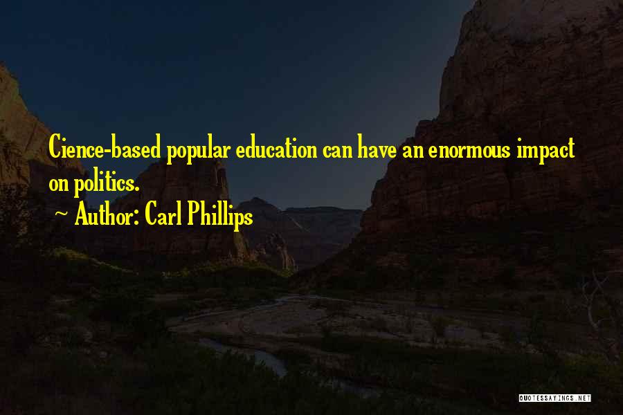 Carl Phillips Quotes 676096