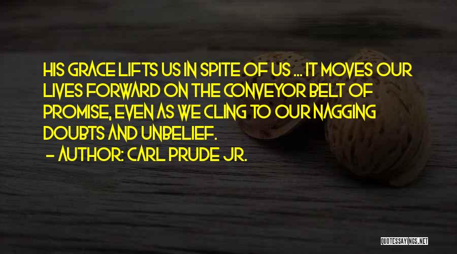Carl Prude Jr. Quotes 708546