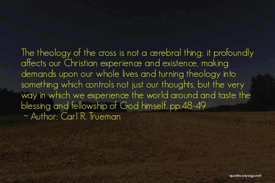 Carl R. Trueman Quotes 897334