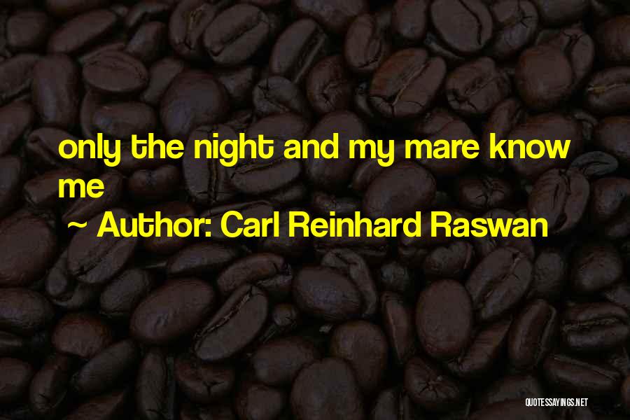 Carl Reinhard Raswan Quotes 2096950