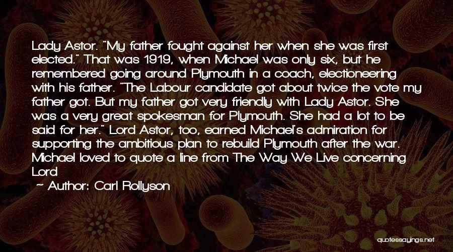 Carl Rollyson Quotes 1469942