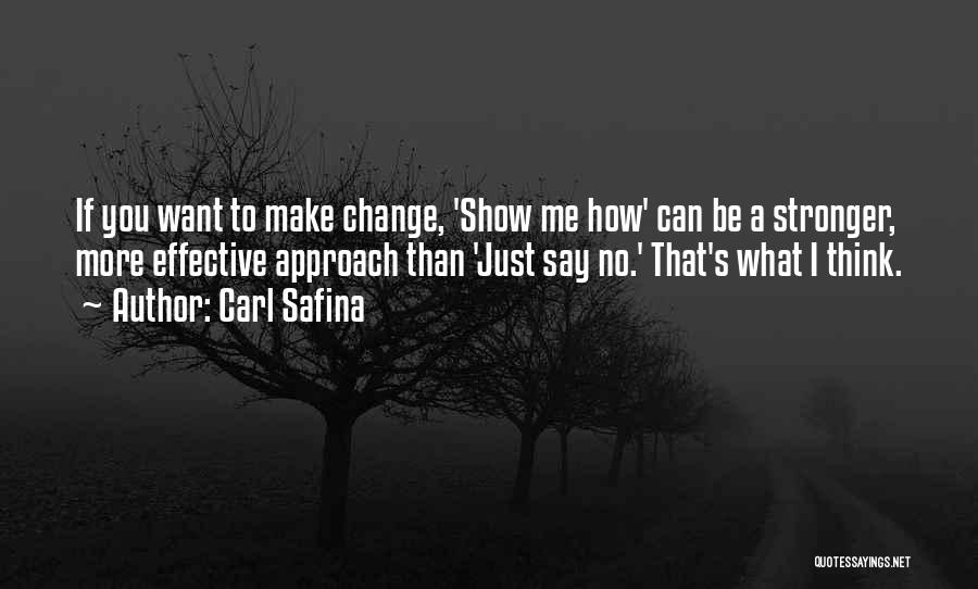 Carl Safina Quotes 313917