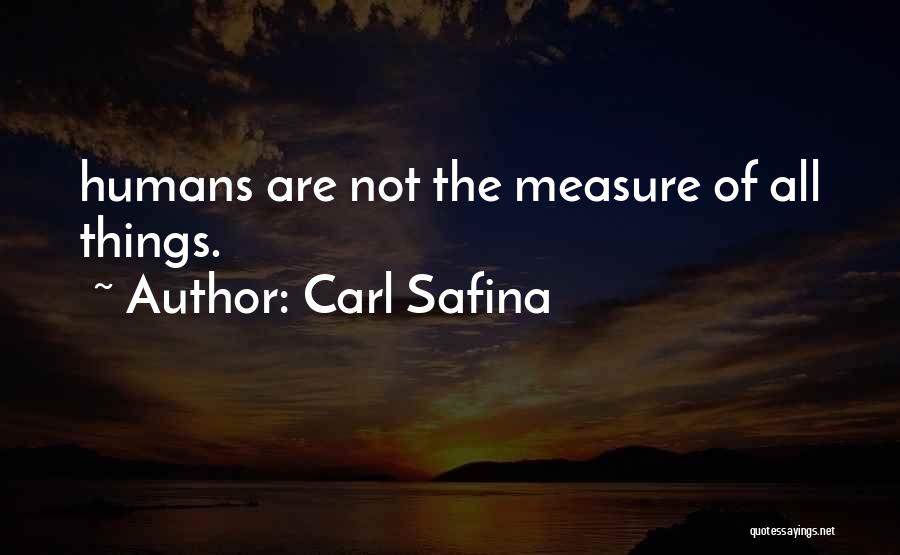 Carl Safina Quotes 621295