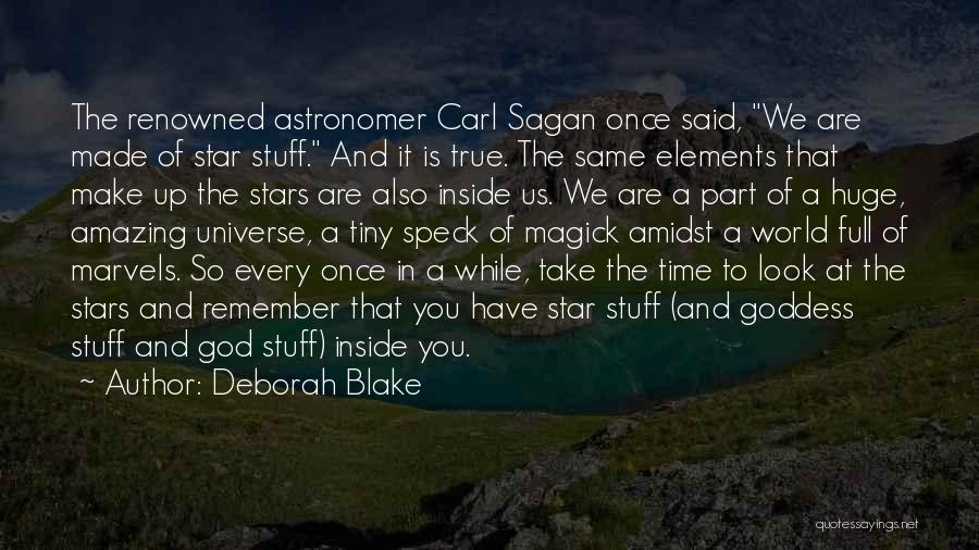 Carl Sagan Star Stuff Quotes By Deborah Blake