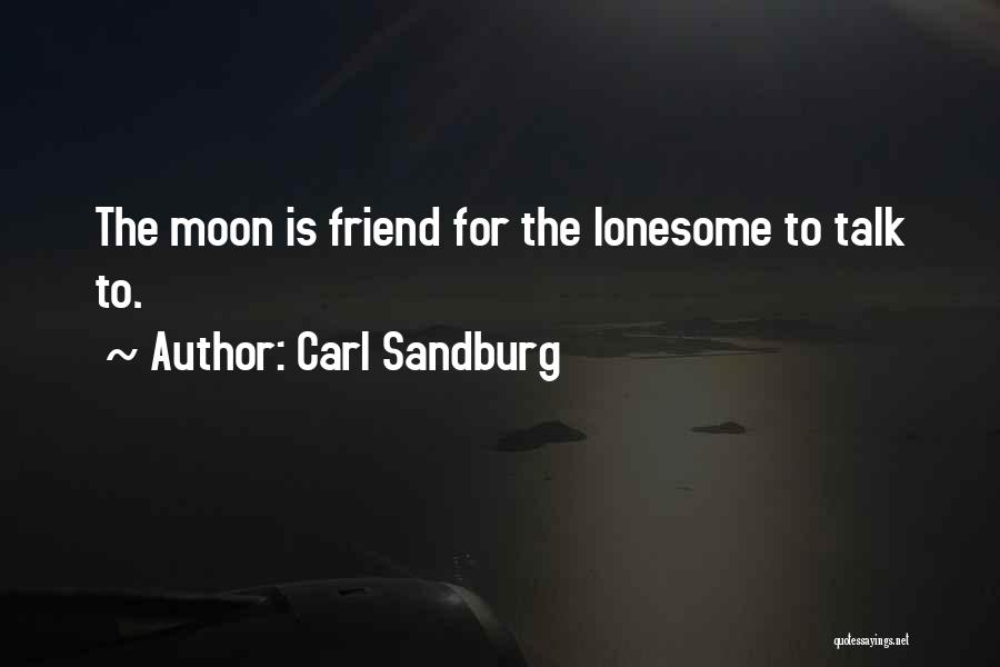 Carl Sandburg Quotes 1711380