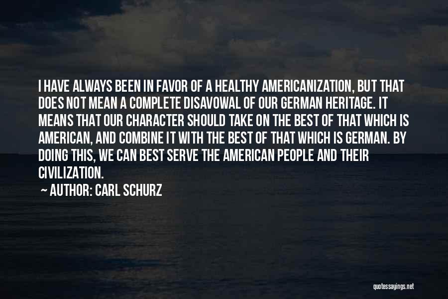 Carl Schurz Quotes 1367070
