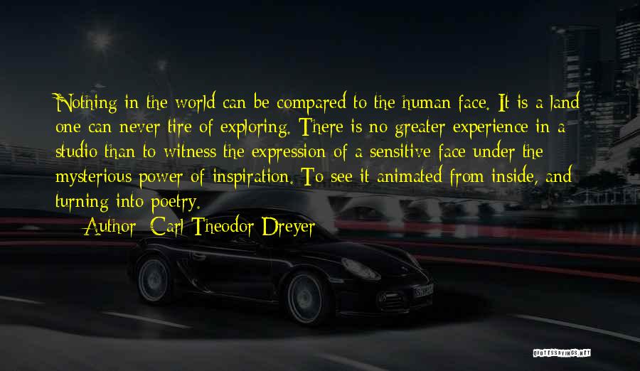 Carl Th Dreyer Quotes By Carl Theodor Dreyer