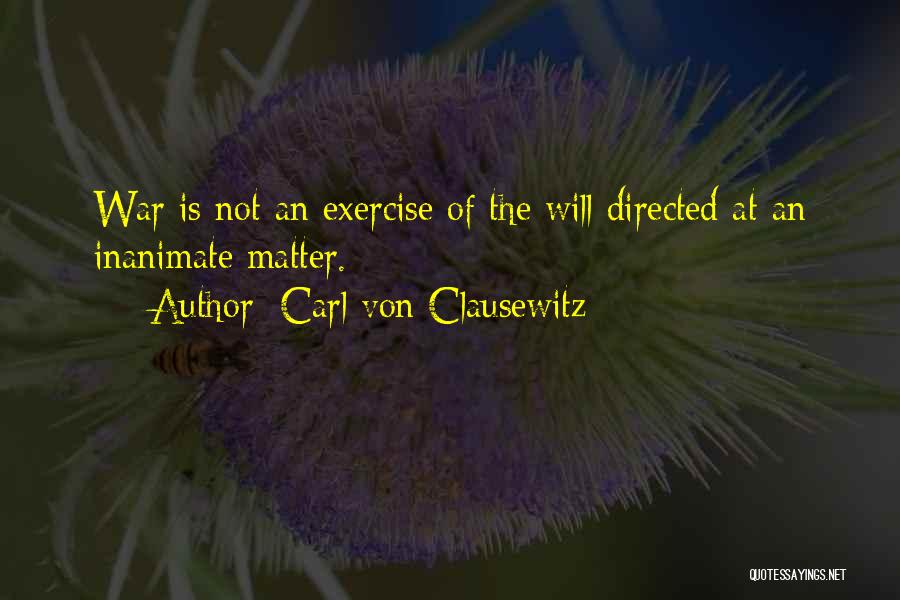 Carl Von Clausewitz Quotes 422046