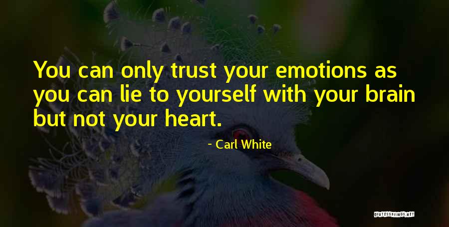 Carl White Quotes 1200829