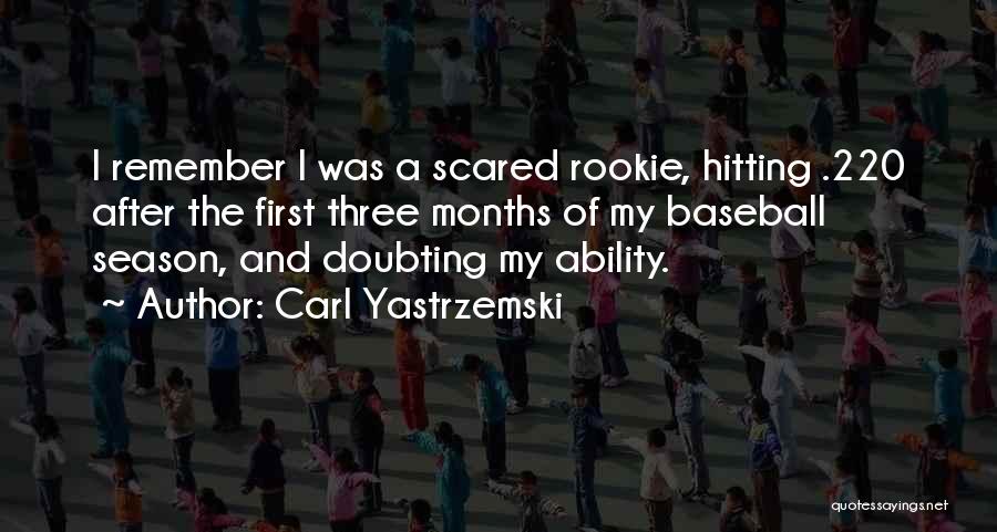 Carl Yastrzemski Quotes 1014709