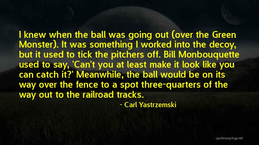 Carl Yastrzemski Quotes 300934 Carl Yastrzemski Quotes 300934