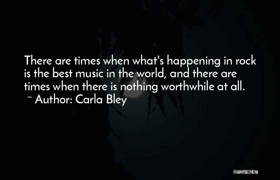 Carla Bley Quotes 100019