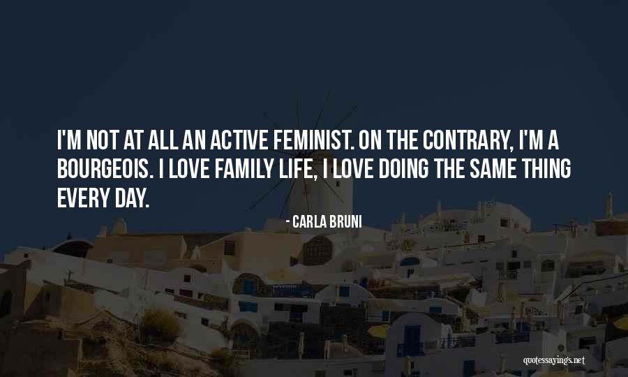 Carla Bruni Quotes 2261331 Carla Bruni Quotes 2261331