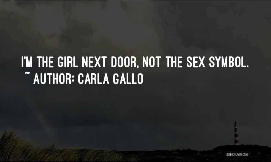 Carla Gallo Quotes 1124454