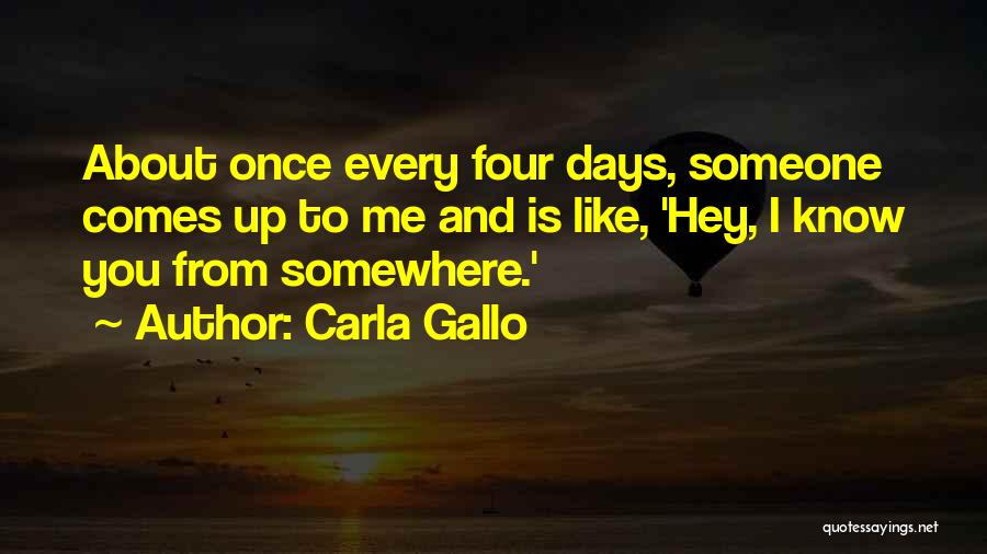 Carla Gallo Quotes 2017599