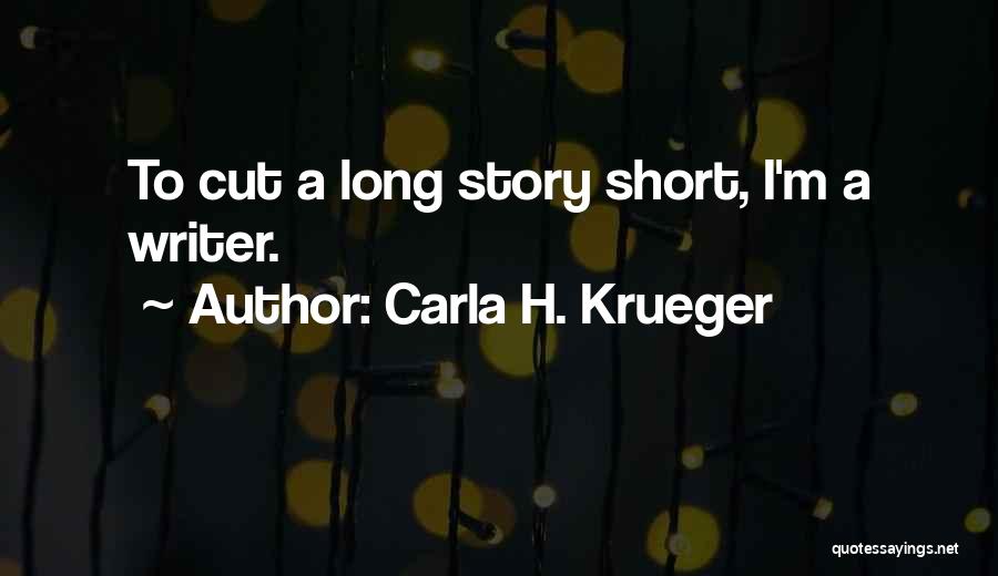 Carla H. Krueger Quotes 462238