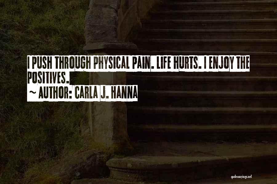 Carla J. Hanna Quotes 1745551