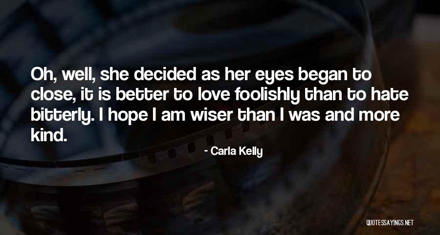 Carla Kelly Quotes 1118729 Carla Kelly Quotes 1118729