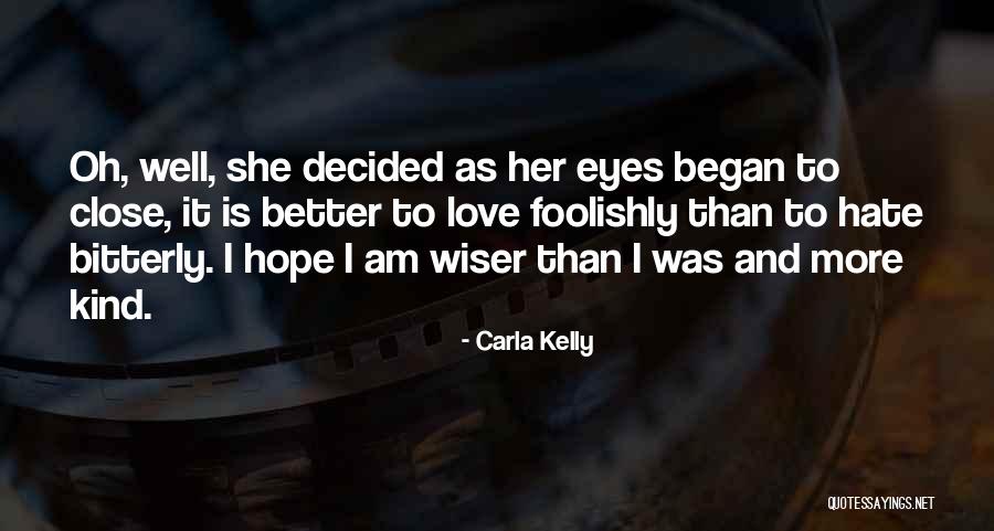 Carla Kelly Quotes 1118729