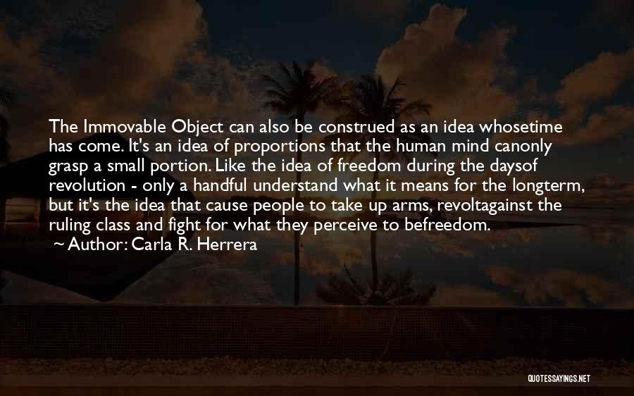 Carla R. Herrera Quotes 1159087