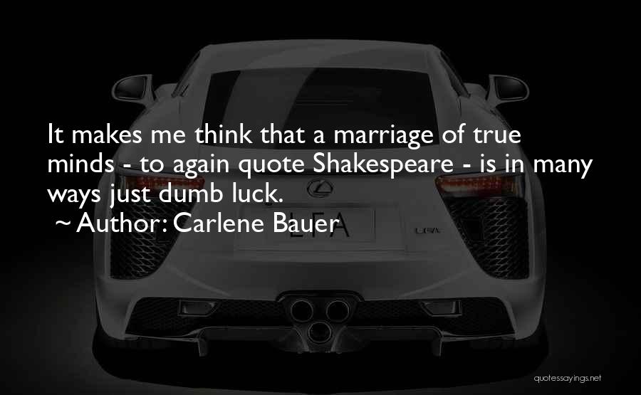 Carlene Bauer Quotes 316172