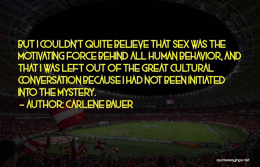 Carlene Bauer Quotes 489633