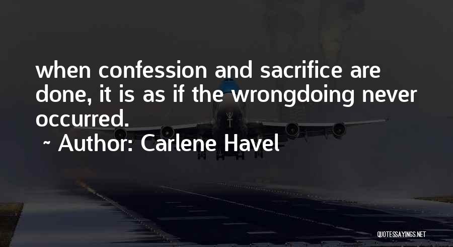 Carlene Havel Quotes 531254