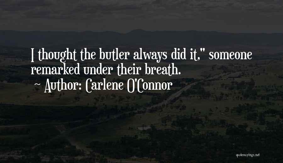 Carlene O'Connor Quotes 203018