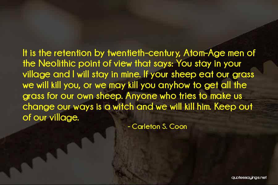 Carleton S. Coon Quotes 846657 Carleton S. Coon Quotes 846657