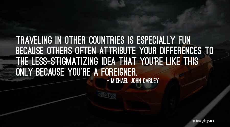 Carley Quotes By Michael John Carley Carley Quotes By Michael John Carley