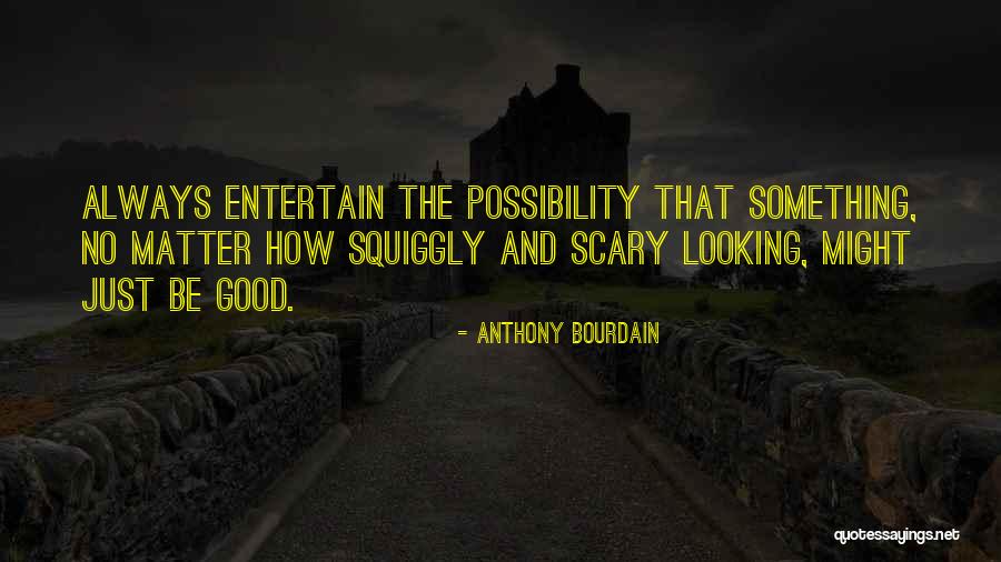 Carlier Activity Quotes By Anthony Bourdain Carlier Activity Quotes By Anthony Bourdain