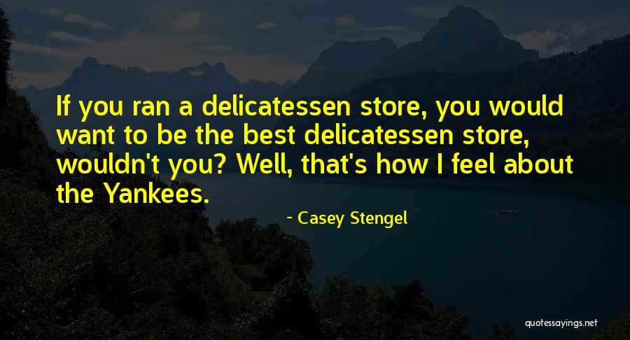 Carlijn Jacobs Quotes By Casey Stengel Carlijn Jacobs Quotes By Casey Stengel