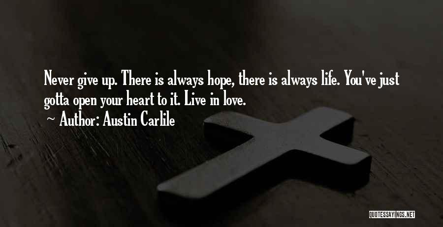 Carlile Quotes By Austin Carlile