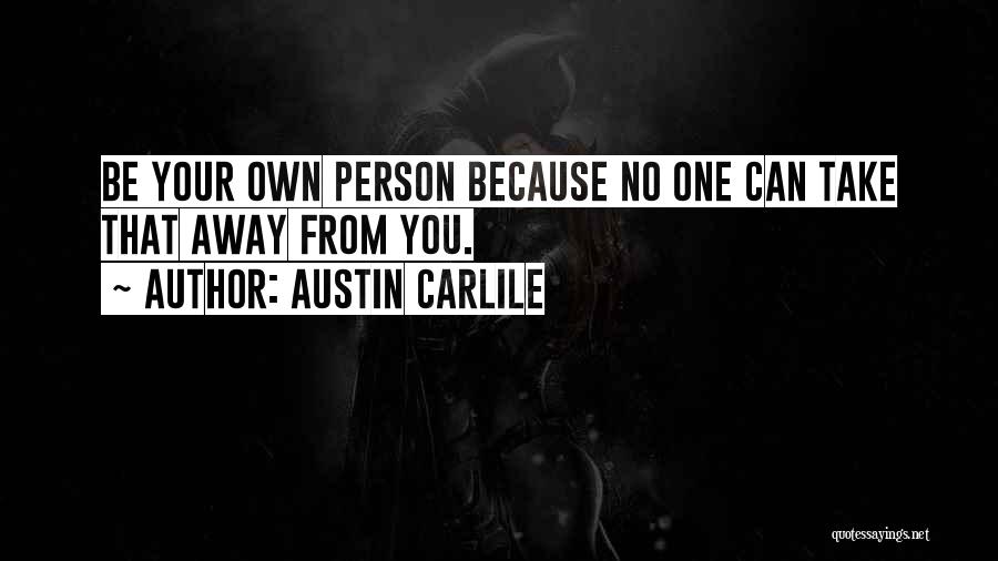 Carlile Quotes By Austin Carlile