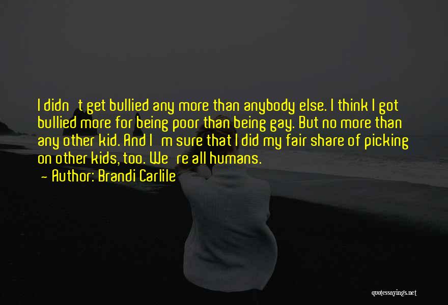 Carlile Quotes By Brandi Carlile