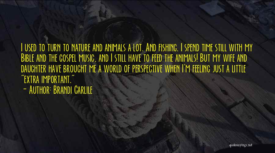 Carlile Quotes By Brandi Carlile