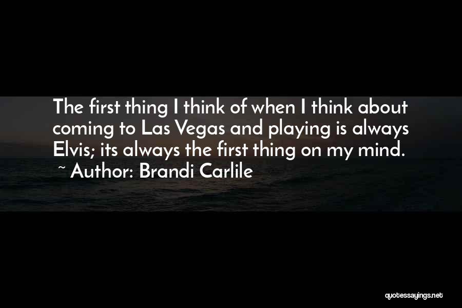 Carlile Quotes By Brandi Carlile