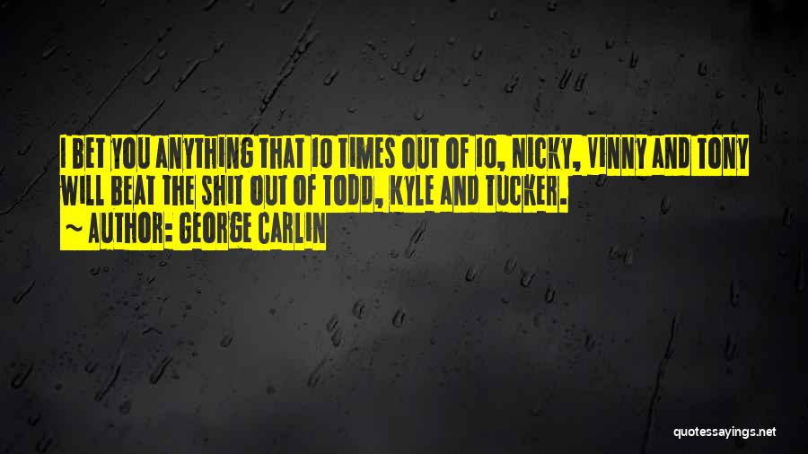 Carlin George Quotes By George Carlin