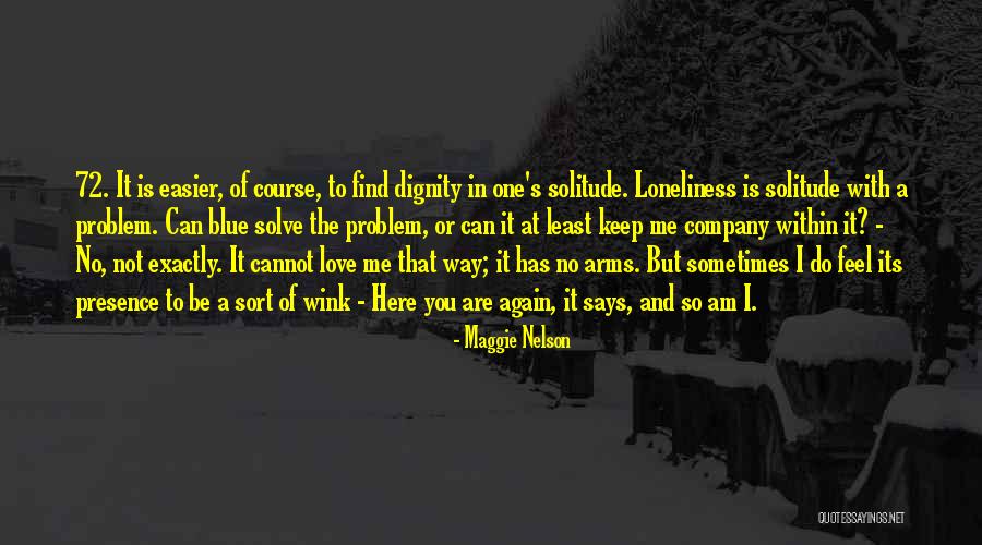 Carlinhos Vidente Quotes By Maggie Nelson Carlinhos Vidente Quotes By Maggie Nelson