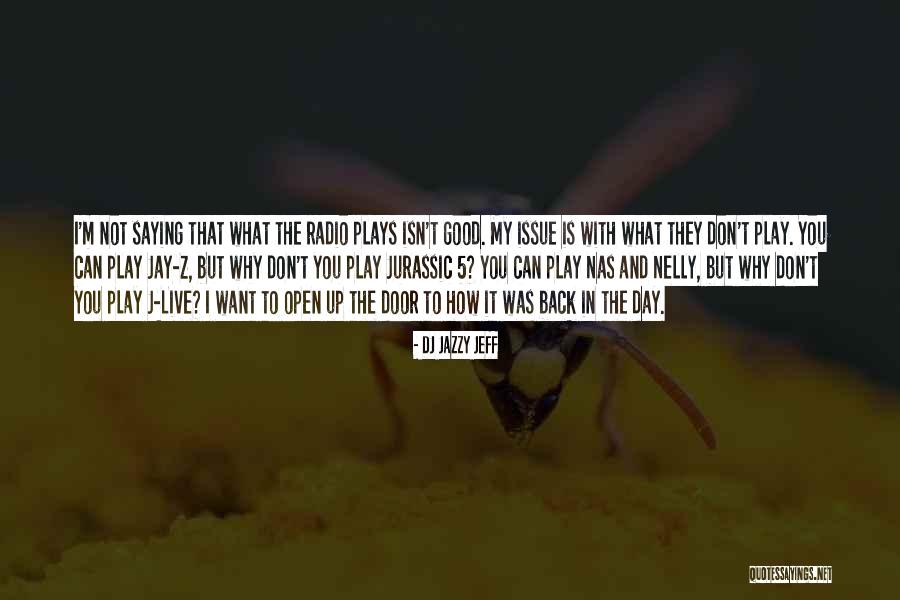 Carlisia Minnis Quotes By DJ Jazzy Jeff Carlisia Minnis Quotes By DJ Jazzy Jeff
