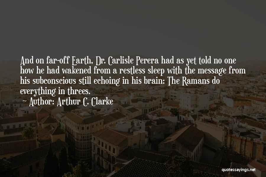 Carlisle Quotes By Arthur C. Clarke