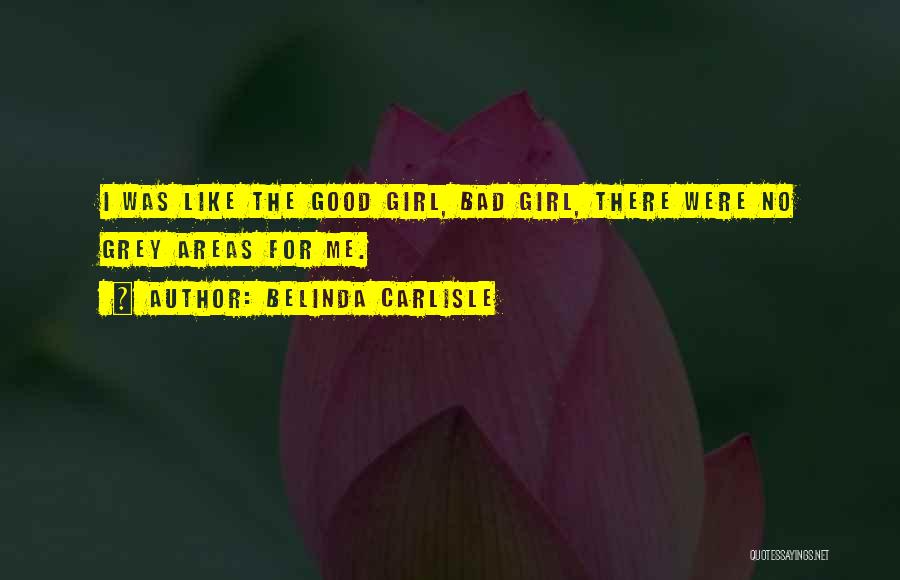 Carlisle Quotes By Belinda Carlisle